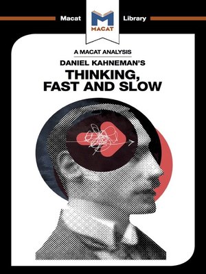 cover image of A Macat Analysis of Daniel Kahneman's Thinking, Fast and Slow